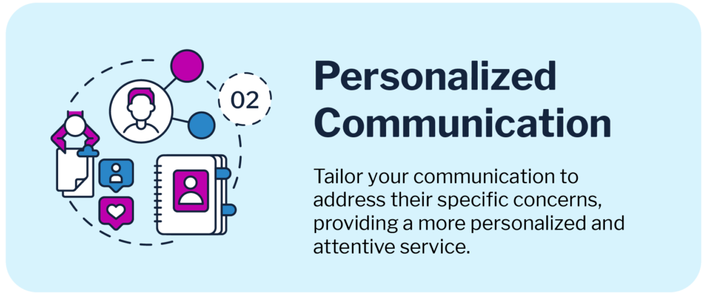 Light blue graphic with the following black text: "Personalized Communication - Tailor your communication to address their specific concerns, providing a more personalized and attentive service."