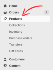 Shopify’s backend shows the different features. A red arrow points to the Products tab.